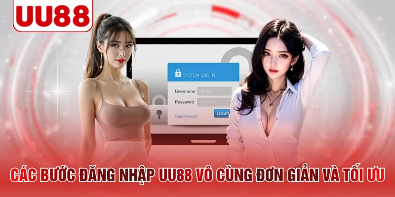 Các bước đăng nhập UU88 vô cùng đơn giản và tối ưu