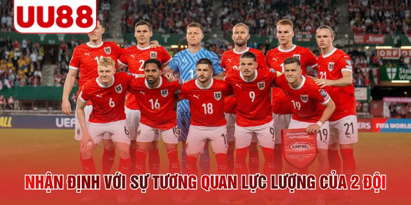 Nhận định với sự tương quan lực lượng của 2 đội