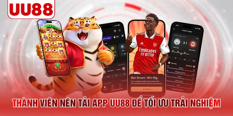 Thành viên nên tải app UU88 để tối ưu trải nghiệm