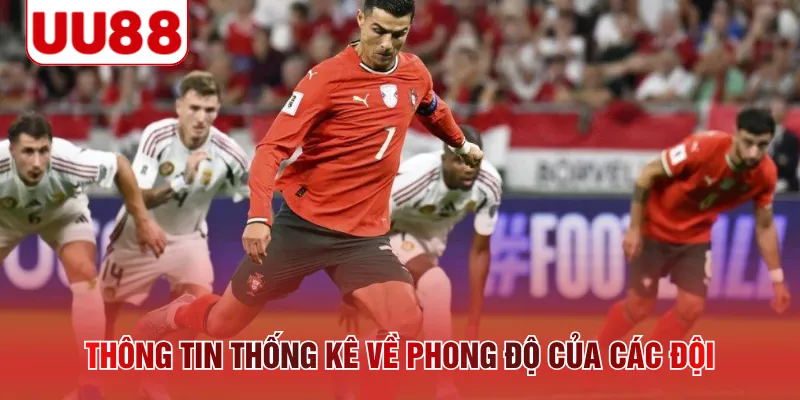 Thông tin thống kê về phong độ của các đội